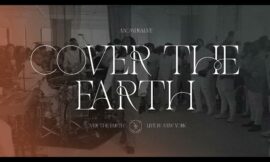 Naomi Raine – Cover The Earth Album + One Name (Jesus) [Flow]