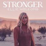 LYRICS: Ellie Holcomb – Stronger